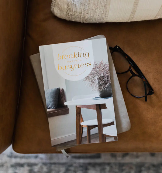 Breaking Free From Busyness