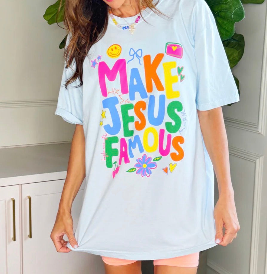 Poppy & Pine Make Jesus Famous Tee