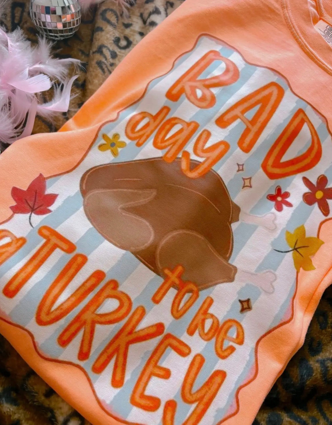 Bad day Thanksgiving Comfort Colors Tee