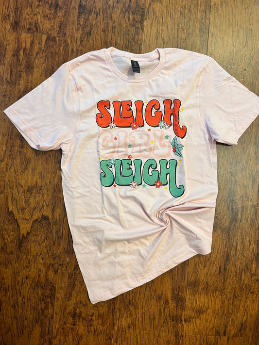 Sleigh Girl Sleigh Christmas Tshirt